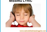 101 Learning English: Latihan Listening Test-Missing lyric
