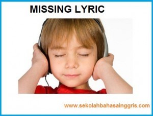 101  Learning English: Latihan Listening Test-Missing lyric