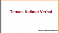 Apa Yang Dimaksud Dengan Tenses Kalimat Verbal?!