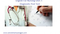 English For Nursing-Unit 7: Diagnostic Post Test