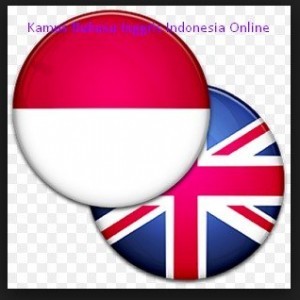 Aplikasi Kamus Bahasa Inggris Indonesia Online