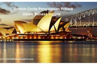 Contoh Cerita Pengalaman Pribadi Dalam Bahasa Inggris