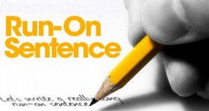 Penjelasan Run-On Sentence serta Contoh dalam Kalimat Bahasa Inggris