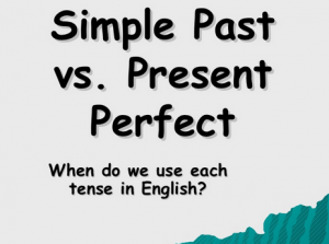 Perbedaan Penggunaan "Simple Past Tene vs Present Perfect Tense" Dalam Kalimat Bahasa Inggris Beserta Contoh