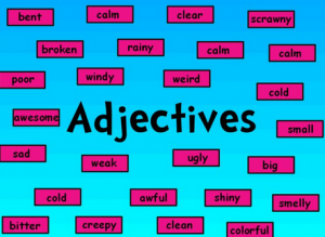 Pengertian, Jenis Da Contoh "Adjective" Dalam Kalimat Bahasa Inggris