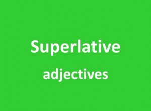 Pengertian, Aturan Dan Contoh "Superlative Adjective" Dalam Kalimat Bahasa Inggris