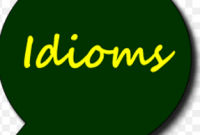 Kumpulan Idiom Describing People Beserta Contoh Kalimat Lengkap